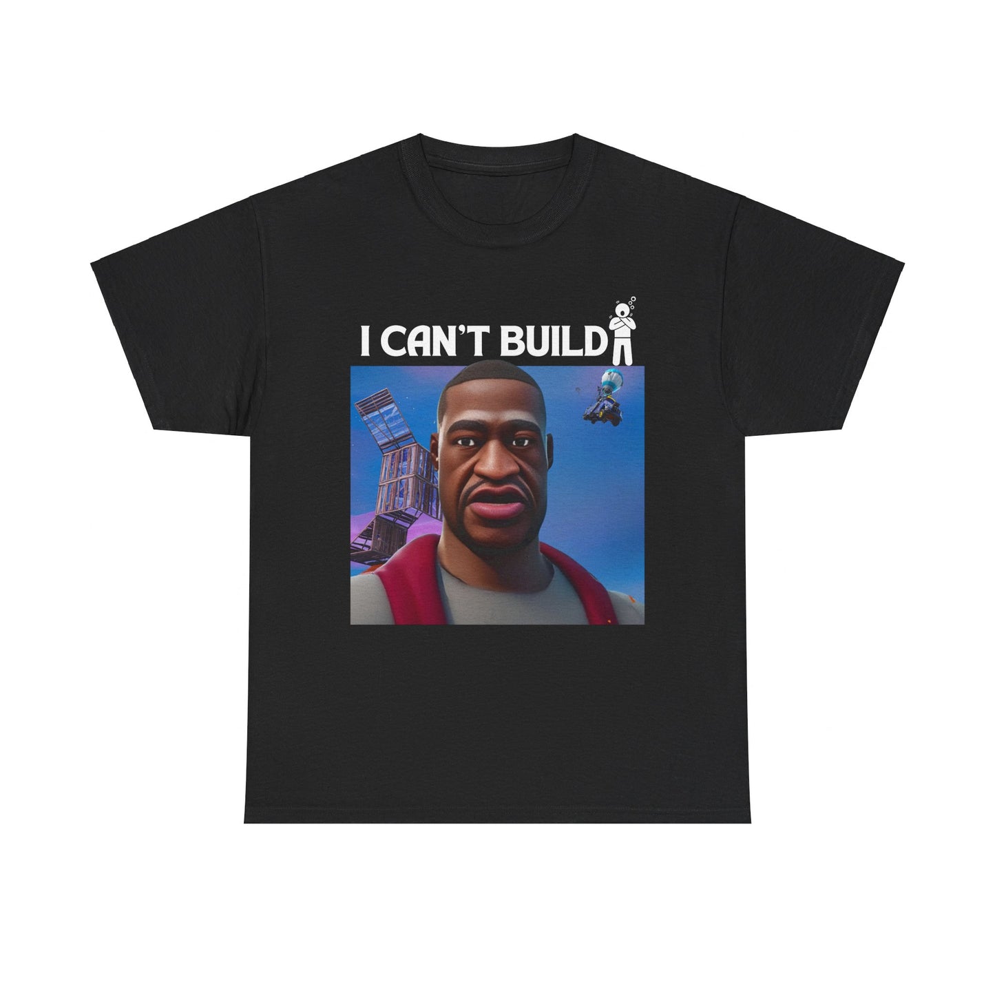 "I Can't Build" Tee