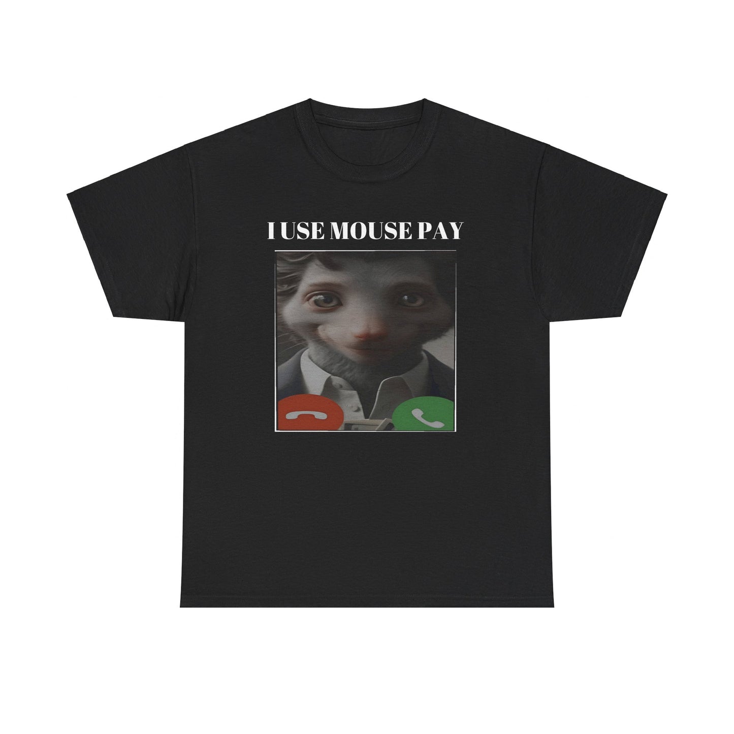 "I Use Mouse Pay" Tee