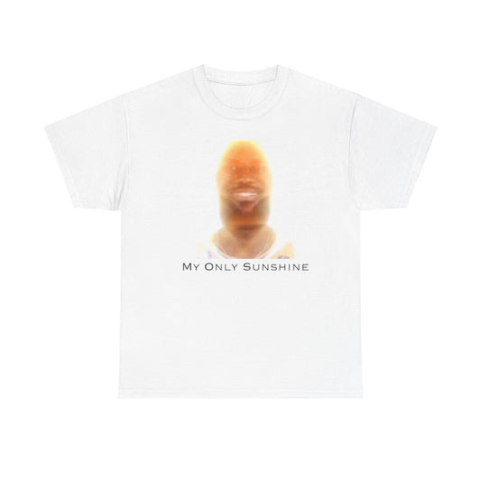 "My Only Sunshine Lebron James" Tee