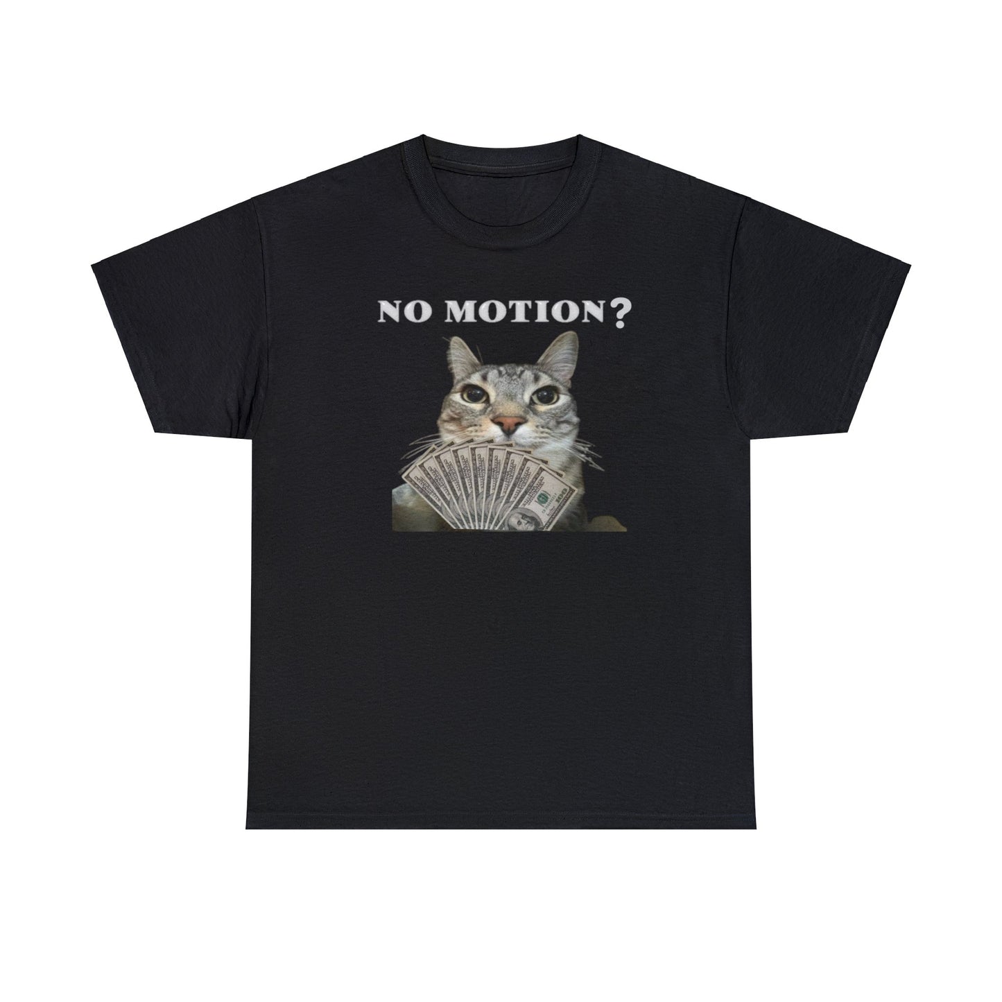 "No Motion?" Tee