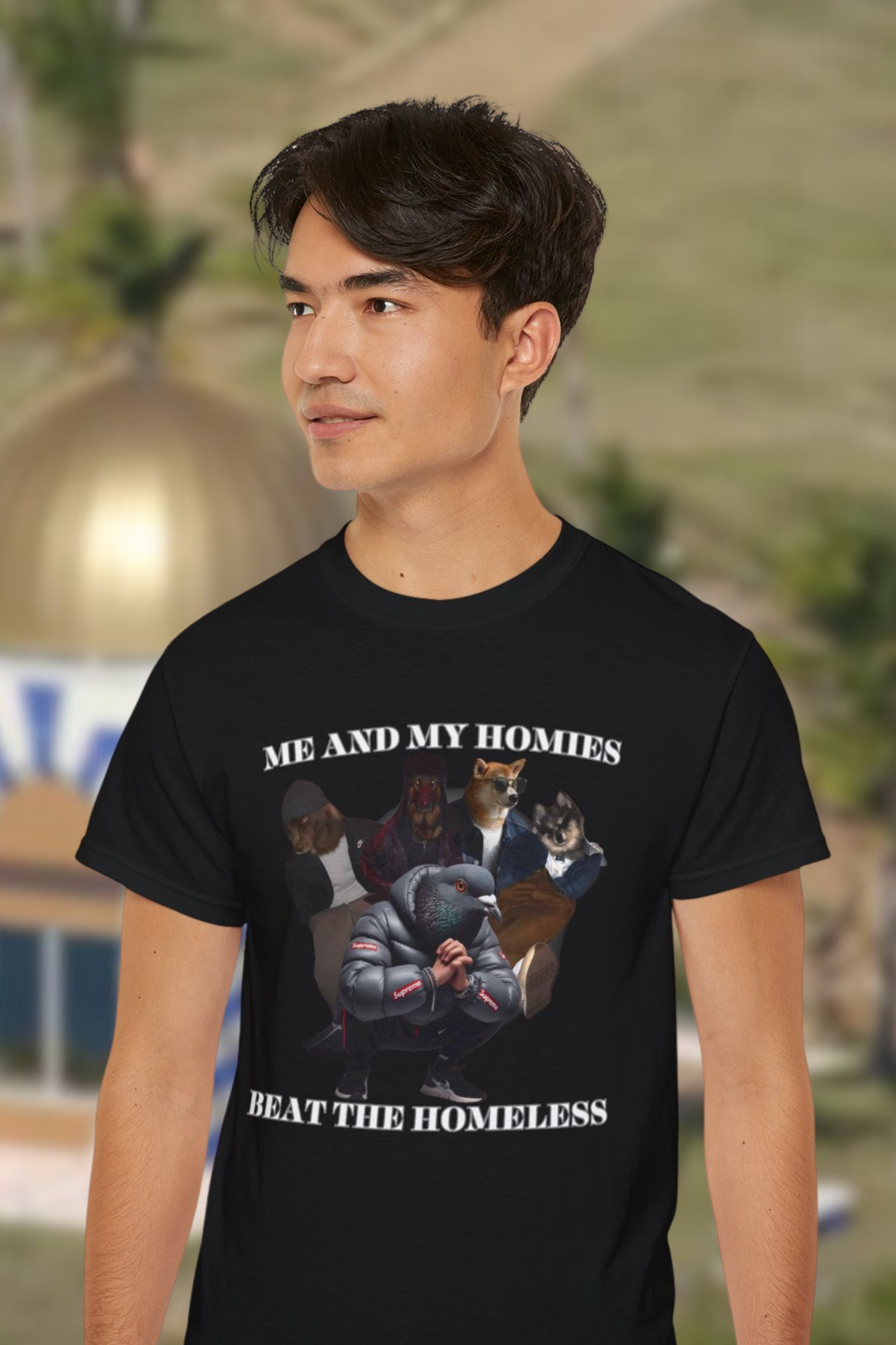 "Me And My Homies Beat The Homeless" Tee